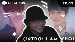 Stray Kids [INTRO: I am WHO] EP.02 | REACTION