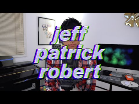 A Song About Literally EVERY Jeff, Patrick & Robert