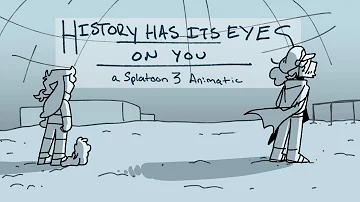 History Has it's Eyes on You || Splatoon 3 Animatic