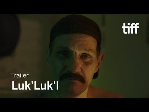 LUK'LUK'I Trailer | TIFF 2017