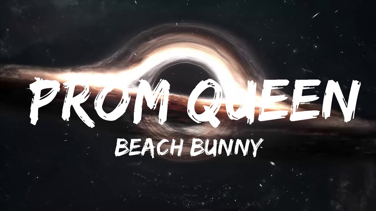 Beach Bunny Prom Queen (Lyrics) Top Lyrics YouTube