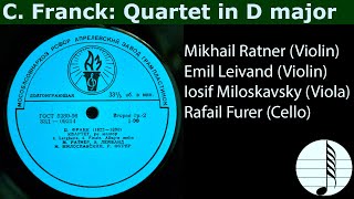 C. Franck: Quartet in D major. M. Ratner, E. Leivand, I. Miloskavsky, R. Furer.