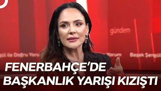 Buket Aydın'dan Fenerbahçe Kulisi: Sadettin Saran... | Doğru Yorum