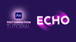 🔹 Echo Effect in After Effects | Create Stunning Motion Graphics