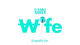 [Clean Acapella] (G)I-DLE - Wife