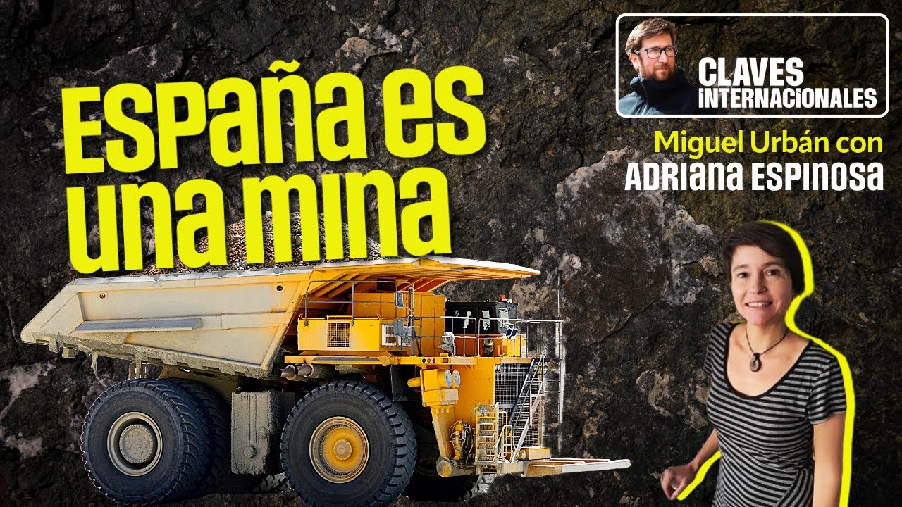 Claves Internacionales, con Miguel Urbán: España es una mina