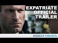 The Expatriate - Official Trailer