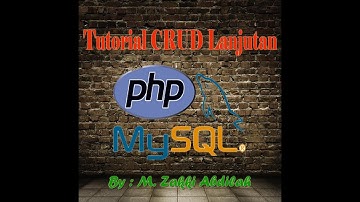 Tutorial CRUD PHP dan MySQL Lanjutan (Manipulasi 2 table)