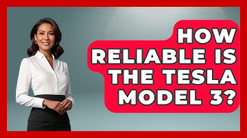 How Reliable Is The Tesla Model 3? - Emerging Tech Insider