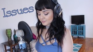 Issues - Julia Michaels (cover) | Patreon / New Album