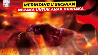 MERINDING, !! SIKSA NERAKA BAGI ANAK DURHAKA DAN SENGAJA MENINGGALKAN SHALAT ll Magenta Islam