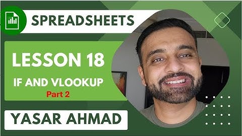 ICT IGCSE - Spreadsheets - 18 IF and VLookup - Part 2 - Yasar Ahmad