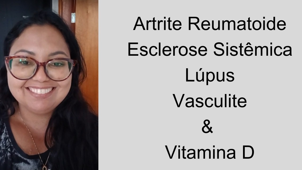 Janaína - Artrite Reumatoide, Esclerose Sistêmica, Lúpus e Vasculite #1164