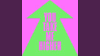 You Take Me Higher (Extended Mix)