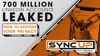Famous 700 Million LinkedIn Accounts Leaked | Sync Up With Rocket IT Profile