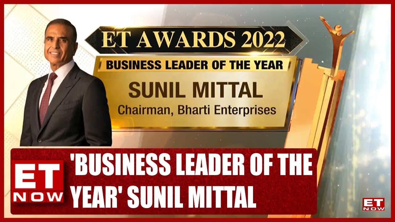 'Business Leader Of The Year' Sunil Mittal, Chairman, Bharti ...