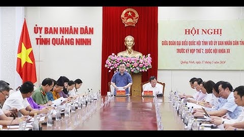 Hội nghị giữa Đoàn ĐBQH tỉnh với UBND tỉnh trước Kỳ họp thứ 7, Quốc hội khóa XV