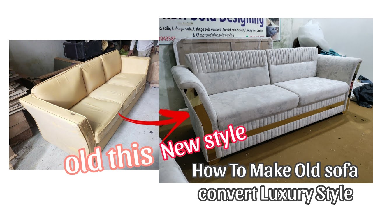 Stylish Sofa Designing -How To Make Old Sofa convert Luxury Style Design  October 8, 2025 