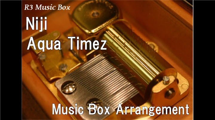 Niji/Aqua Timez [Music Box]