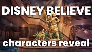 Why Disney Picked These Exact Characters for Disney Believe