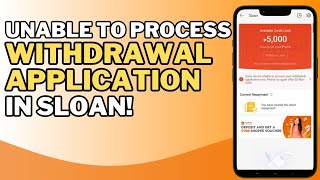 UNABLE TO PROCESS WITHDRAWAL IN SLOAN (SHOPEE LOAN) BAKIT HINDI AKO MAKALOAN!