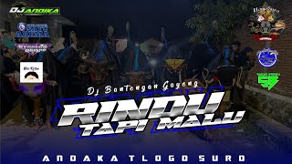 Dj Bantengan Andaka Tlogosuro  Rindu Tapi Malu  Remixer By Dj Andika