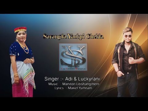 Sarangda Yokpi Chekla ll Adi & Luckyrani ll Official Song release 2024