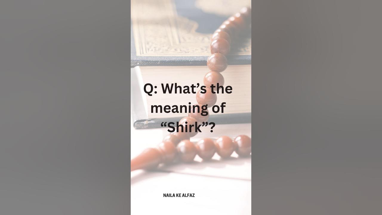 what-s-the-meaning-of-shirk-shortsfeed-viralvideo-youtube