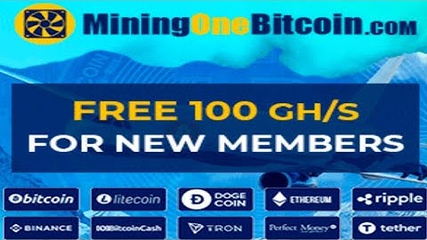 miningonebitcoin free 100GH/s