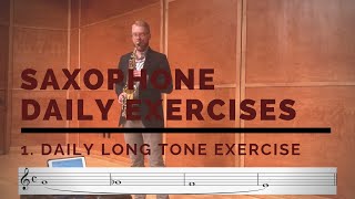 Saxophone Daily Long Tone Exercise || James Barger, Saxophone