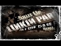 Linkin Park - Shut Up! (One Step Closer Remix) [By GuilhermeStuartFraga]