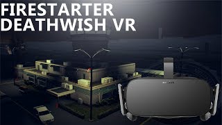 Payday 2 VR Beta - Firestarter (Better Than a Workout!)