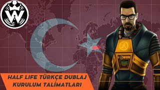 Half-Life Türkçe Dublaj V1.0 - Kurulum Talimatları