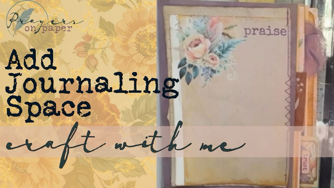 Craft with me! Simple way to add pretty prayer journaling space to your junk journal
