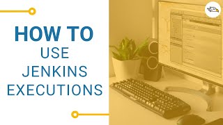 [HOW TO] Use Jenkins executions