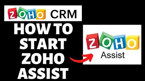 How To Start Zoho Assist on Zoho CRM | Zoho CRM Tutorial