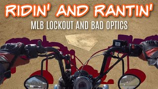 MLB Lockout and Bad Optics | Ridin&#39; and Rantin&#39;