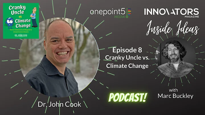 Cranky Uncle vs. Climate Change Dr. John Cook