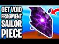 How To Get Void Fragment in Sailor Piece - Full Guide