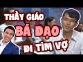 Cười Sặc Sụa THẦY GIÁO BÁ ĐẠO đi tìm Vợ nhưng đi LỘN sang chương trình Thách Thức Danh Hài