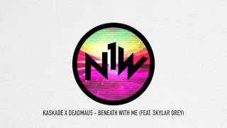 Kaskade x Deadmau5 - Beneath With Me (feat. Skylar Grey)