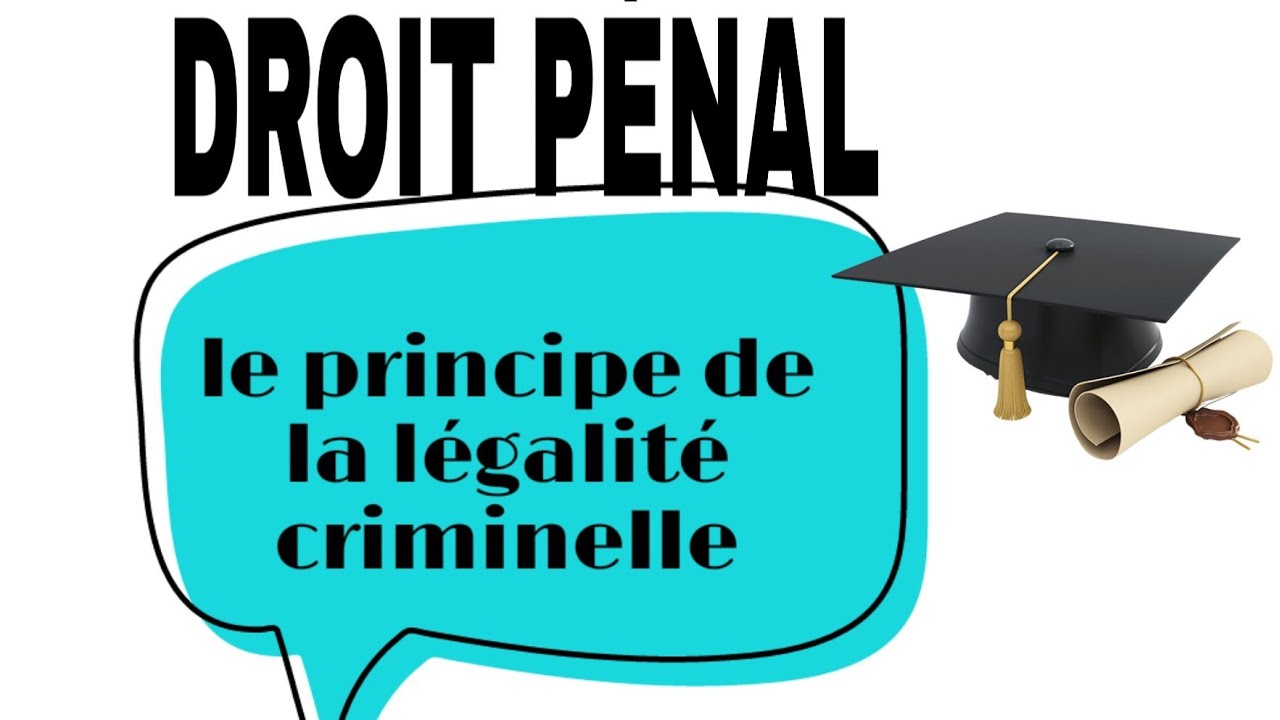 DROIT PÉNAL le principe de la légalité criminelle YouTube DROIT PÉNAL le principe de la légalité criminelle YouTube
