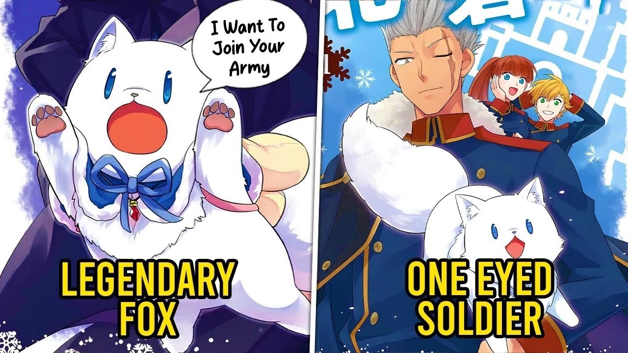 (Parts 1-4) She Reincarnates as Legendary Fox Raised by One Eyed War Hero ! Manhwa Recap
