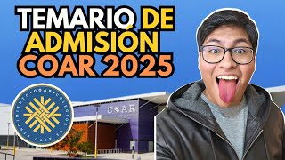 TEMARIO DE ADMISION COAR 2025 QUE TEMAS VIENEN CUALES SON LOS MAS FRECUENTES PRE