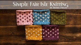 Simple Fair Isle Knitting