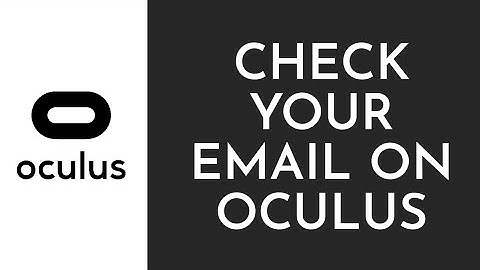 How To Check Your Email On Oculus - 2023 (Quick & Easy)