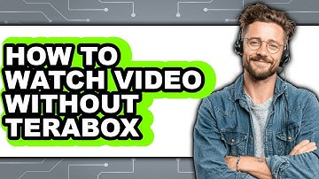 How to Watch Video Without Terabox - Step by Step