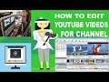 How to Edit Professional Videos For YouTube Channel