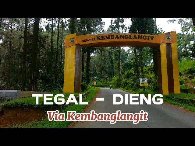 TEGAL- DIENG Via Batang Kembanglangit , Jalur Dieng dari Pantura class=