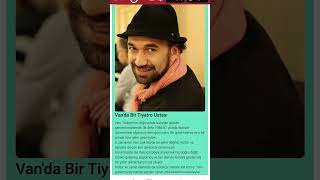 Van Da Tiyatro Ustası